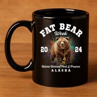 Fat Bear Week 2024 Katmai National Park And Preserve Alaska 11oz C Handle Ceramic Mug