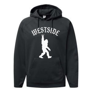 Funny Bigfoot Westside Hand Sign For California West Coast Performance Fleece Hoodie