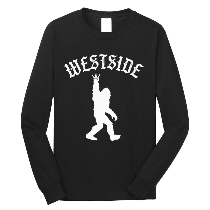 Funny Bigfoot Westside Hand Sign For California West Coast Long Sleeve Shirt