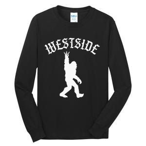 Funny Bigfoot Westside Hand Sign For California West Coast Tall Long Sleeve T-Shirt