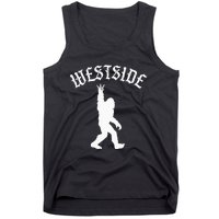 Funny Bigfoot Westside Hand Sign For California West Coast Tank Top