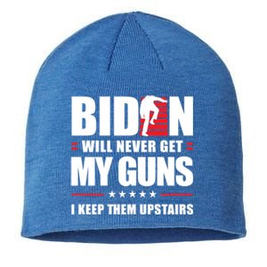 Funny Biden Will Never Get My Guns I Keep Them Upstairs Cute Gift Sustainable Beanie