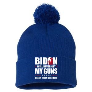 Funny Biden Will Never Get My Guns I Keep Them Upstairs Cute Gift Pom Pom 12in Knit Beanie