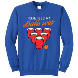 Funny Balls Wet Beer Pong Ing Frat Cool Gift Gift Sweatshirt