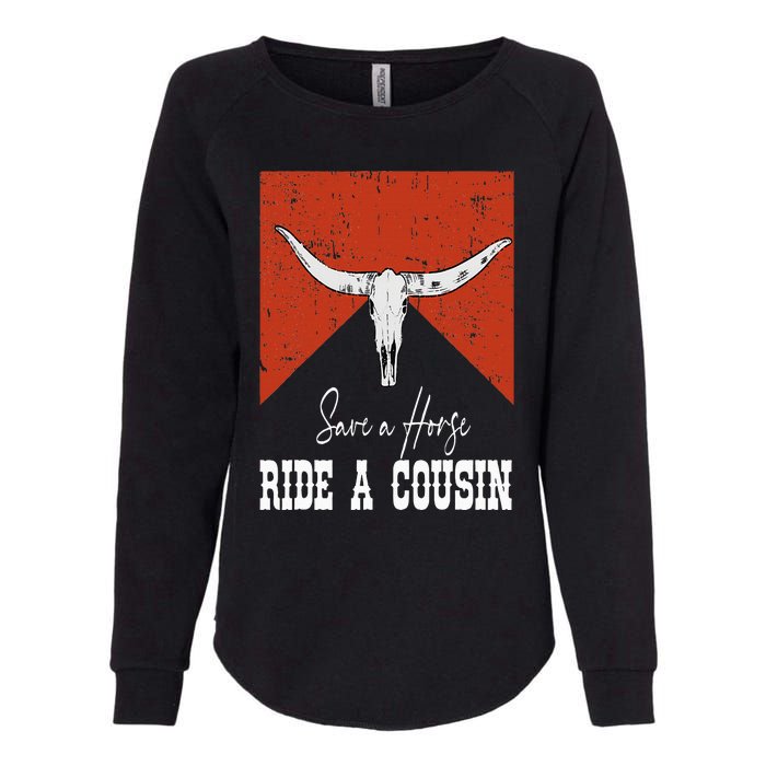 Funny Bull Western Save A Horse Ride A Cousin Womens California Wash Sweatshirt