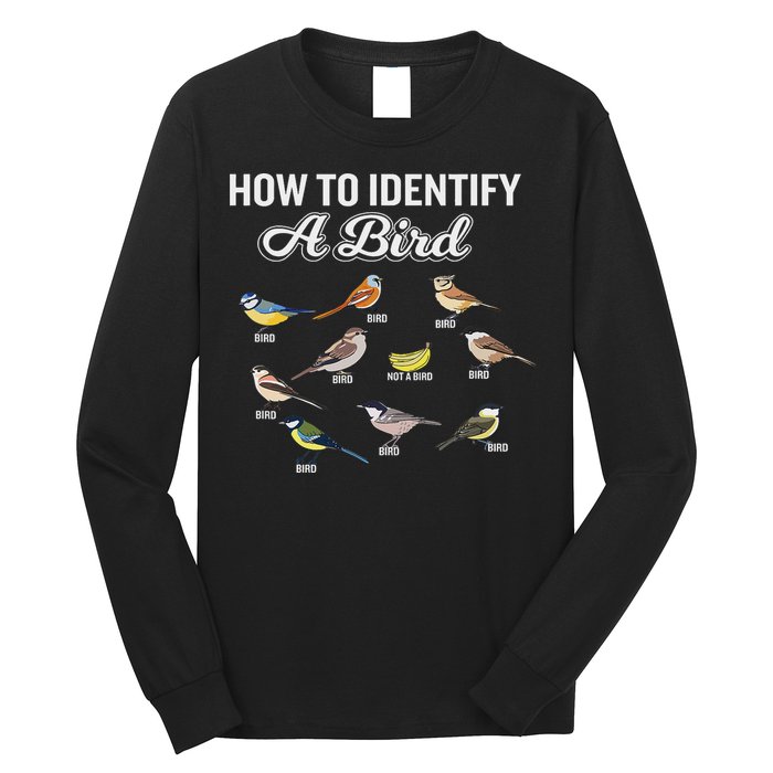 Funny Bird Watcher How To Identify A Bird Unique Birder Long Sleeve Shirt