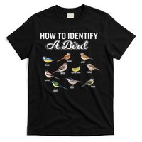 Funny Bird Watcher How To Identify A Bird Unique Birder T-Shirt