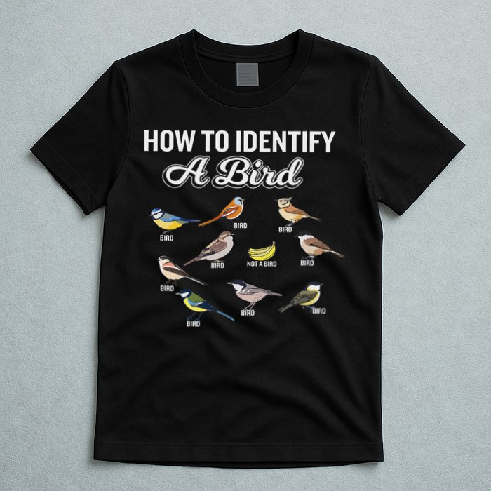 Funny Bird Watcher How To Identify A Bird Unique Birder T-Shirt