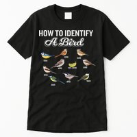 Funny Bird Watcher How To Identify A Bird Unique Birder Tall T-Shirt