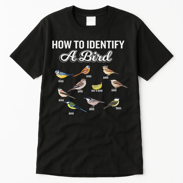 Funny Bird Watcher How To Identify A Bird Unique Birder Tall T-Shirt