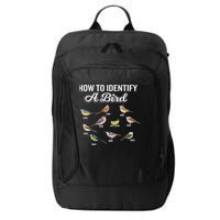 Funny Bird Watcher How To Identify A Bird Unique Birder City Backpack