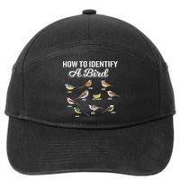Funny Bird Watcher How To Identify A Bird Unique Birder 7-Panel Snapback Hat