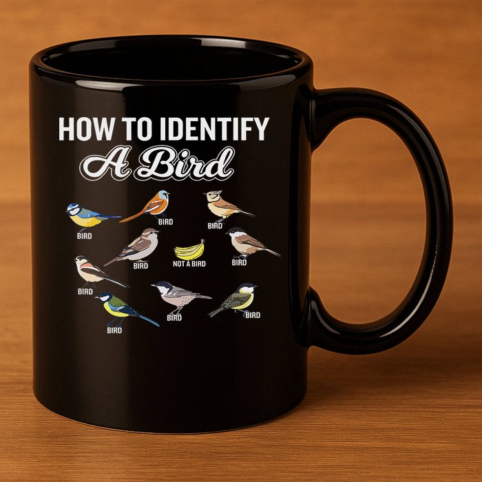 Funny Bird Watcher How To Identify A Bird Unique Birder 11oz C Handle Ceramic Mug