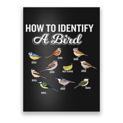Funny Bird Watcher How To Identify A Bird Unique Birder Poster
