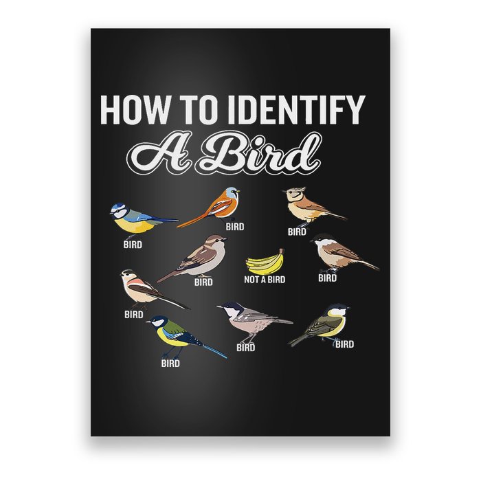 Funny Bird Watcher How To Identify A Bird Unique Birder Poster