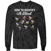 Funny Bird Watcher How To Identify A Bird Unique Birder Tie-Dye Long Sleeve Shirt