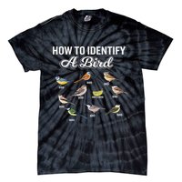 Funny Bird Watcher How To Identify A Bird Unique Birder Tie-Dye T-Shirt