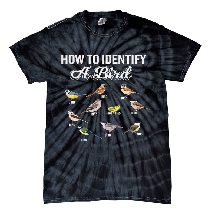Funny Bird Watcher How To Identify A Bird Unique Birder Tie-Dye T-Shirt