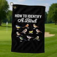 Funny Bird Watcher How To Identify A Bird Unique Birder Golf Towel