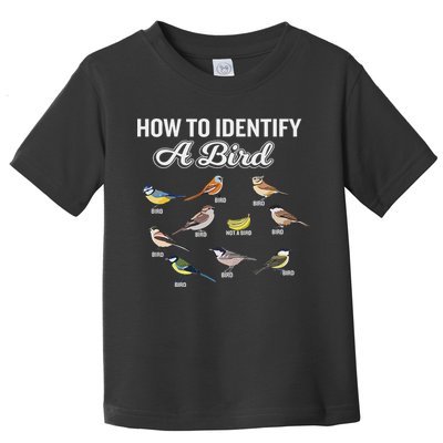 Funny Bird Watcher How To Identify A Bird Unique Birder Toddler T-Shirt