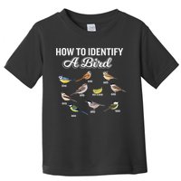 Funny Bird Watcher How To Identify A Bird Unique Birder Toddler T-Shirt