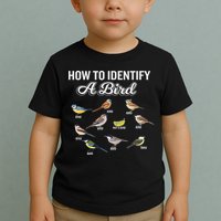 Funny Bird Watcher How To Identify A Bird Unique Birder Toddler T-Shirt