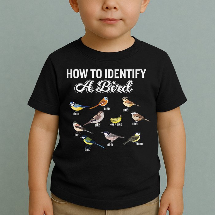 Funny Bird Watcher How To Identify A Bird Unique Birder Toddler T-Shirt