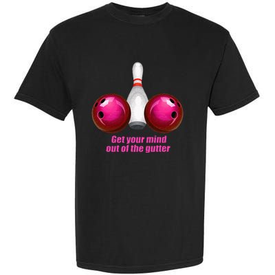 Funny Bowling Women Mind Out Of The Gutter Garment-Dyed Heavyweight T-Shirt