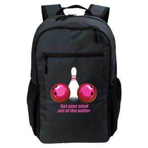 Funny Bowling Women Mind Out Of The Gutter Daily Commute Backpack