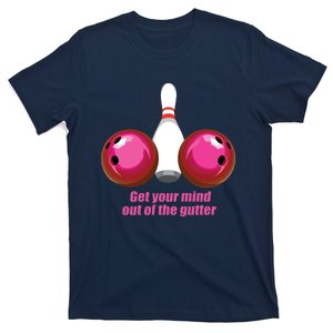 Funny Bowling Women Mind Out Of The Gutter T-Shirt