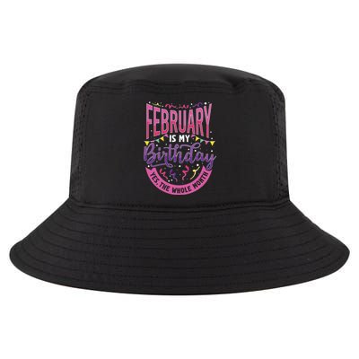 February Birthday Wo Funny February is my Birthday Cool Comfort Performance Bucket Hat