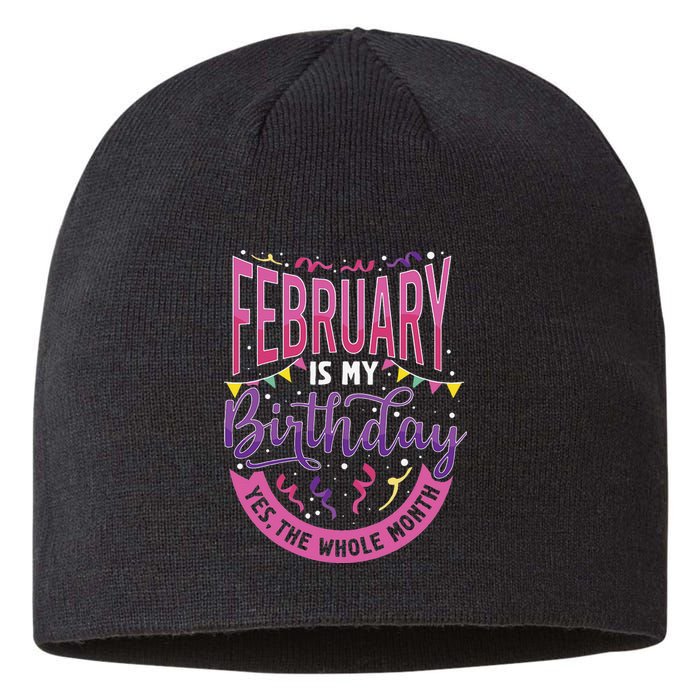 February Birthday Wo Funny February is my Birthday Sustainable Beanie