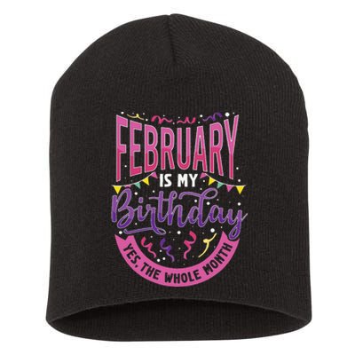 February Birthday Wo Funny February is my Birthday Short Acrylic Beanie