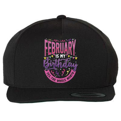 February Birthday Wo Funny February is my Birthday Wool Snapback Cap