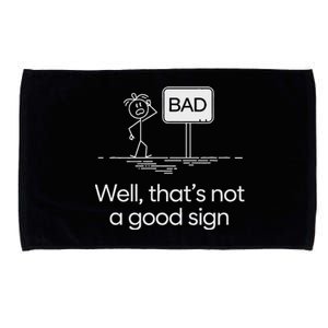 Funny Bad Well ThatS Not A Good Sign Graphic Microfiber Hand Towel