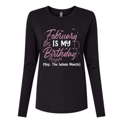 February Birthday Wo Yep The Whole Month Womens Cotton Relaxed Long Sleeve T-Shirt