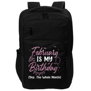 February Birthday Wo Yep The Whole Month Impact Tech Backpack