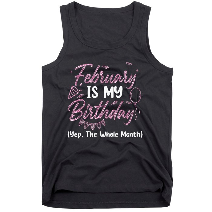 February Birthday Wo Yep The Whole Month Tank Top