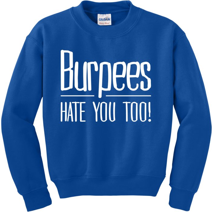 Funny Burpee Workout Fitness Sarcastic Cool Gift Kids Sweatshirt