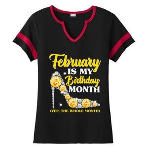 February Birthday Wo Yep The Whole Month Bling Ladies Halftime Notch Neck Tee