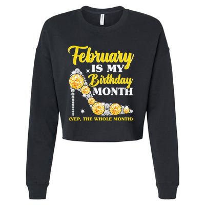 February Birthday Wo Yep The Whole Month Bling Cropped Pullover Crew