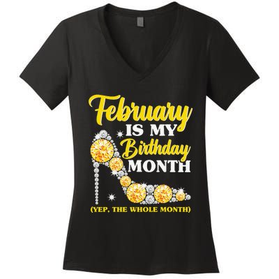 February Birthday Wo Yep The Whole Month Bling Women's V-Neck T-Shirt