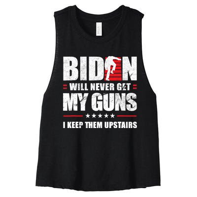 Funny Biden Will Never Get My Guns I Keep Them Upstairs Women's Racerback Cropped Tank