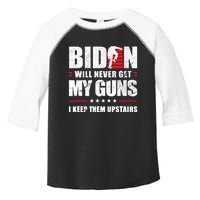 Funny Biden Will Never Get My Guns I Keep Them Upstairs Toddler Fine Jersey T-Shirt