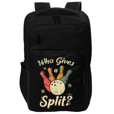 Funny Bowling Who Gives A Split Bowler Bowling Team Gift Impact Tech Backpack