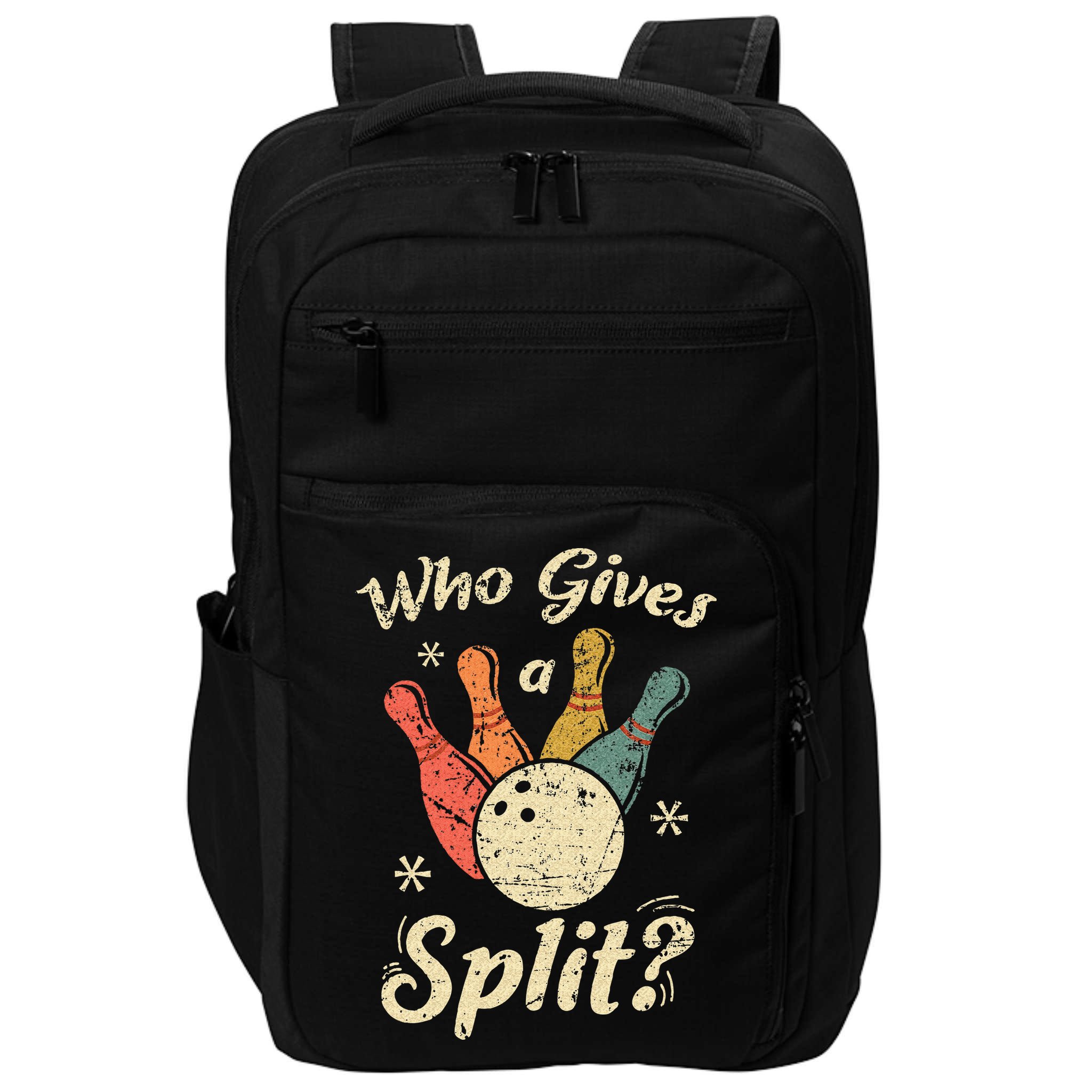 Funny Bowling Who Gives A Split Bowler Bowling Team Gift Impact Tech Backpack