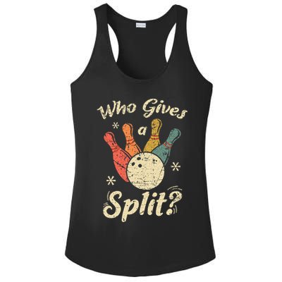 Funny Bowling Who Gives A Split Bowler Bowling Team Gift Ladies PosiCharge Competitor Racerback Tank