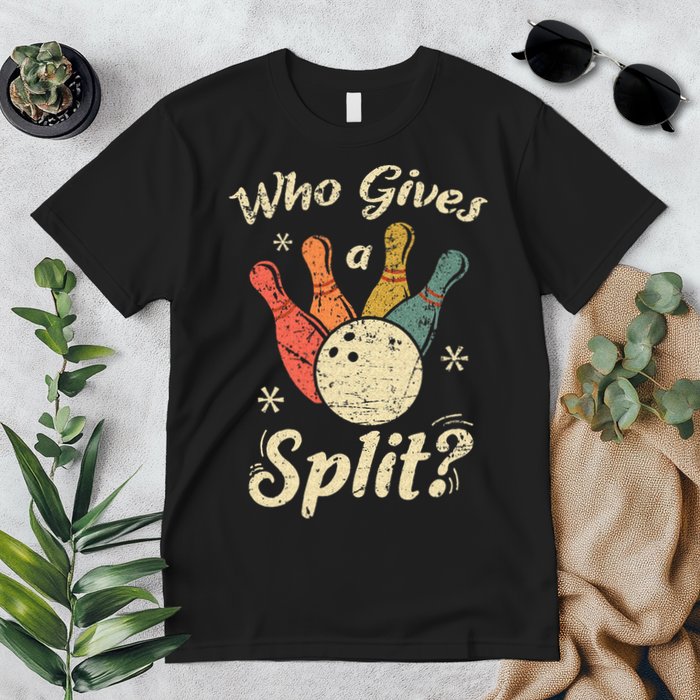 Funny Bowling Who Gives A Split Bowler Bowling Team Gift Premium T-Shirt
