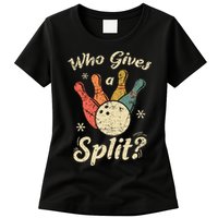 Funny Bowling Who Gives A Split Bowler Bowling Team Gift Womens T-Shirt