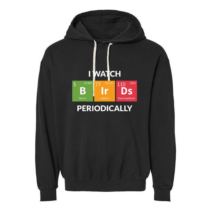 Funny Bird Watching Birding Bird Nerd Garment-Dyed Fleece Hoodie